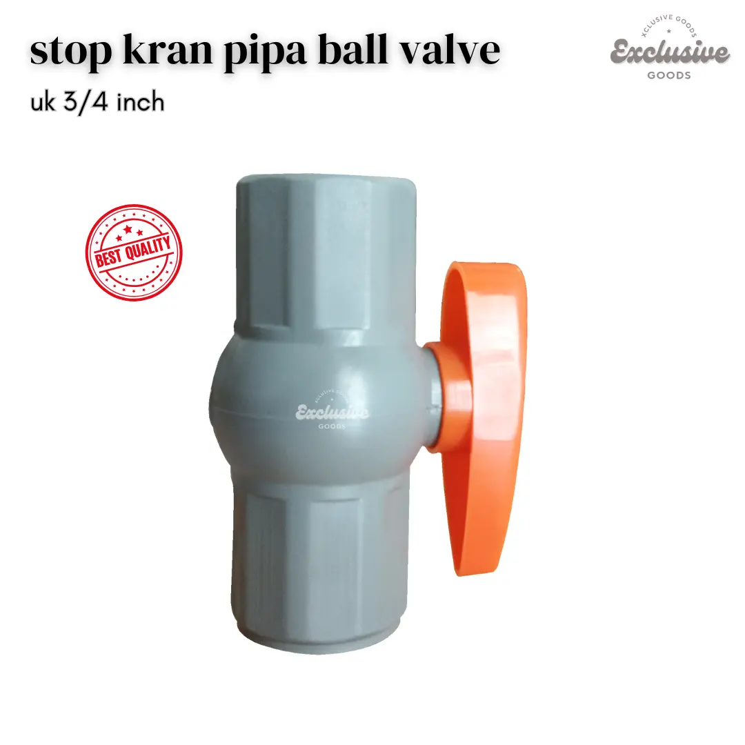 [XGoods] Stop Kran New HPP 3/4 Inch / Ball Valve 3/4 Inch PVC