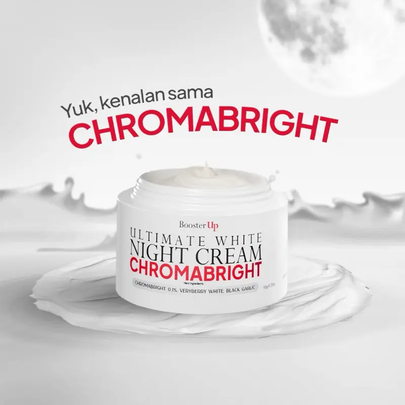 night cream chromabright/ cream mlm booster Up