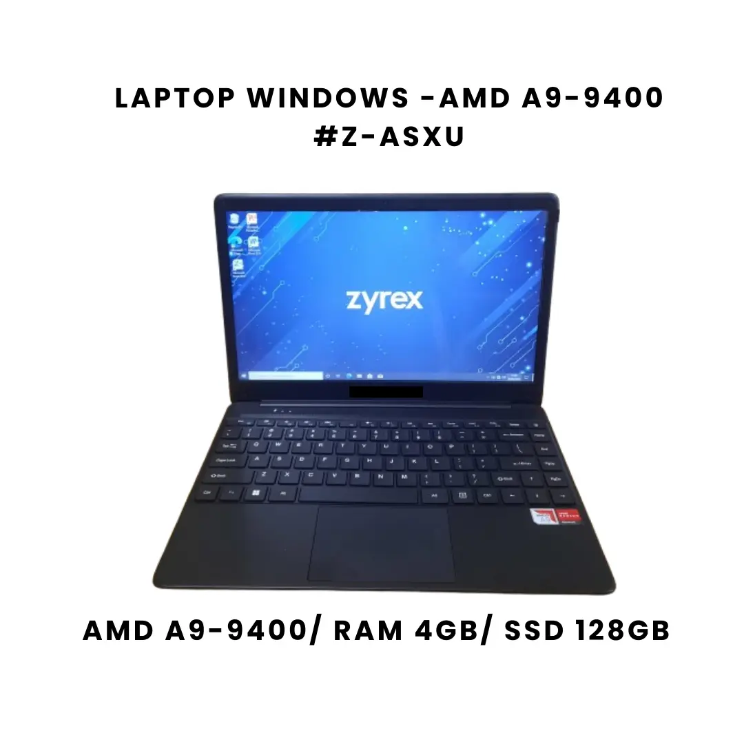 Zyrex Laptop Windows AMD A9-9400 #Z-ASXU RAM 4GB SSD 128GB Dengan Spesifikasi AMD A9-9400 RAM 4GB SSD 128GB