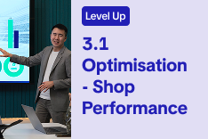 3.1 Optimisation - Shop Performance