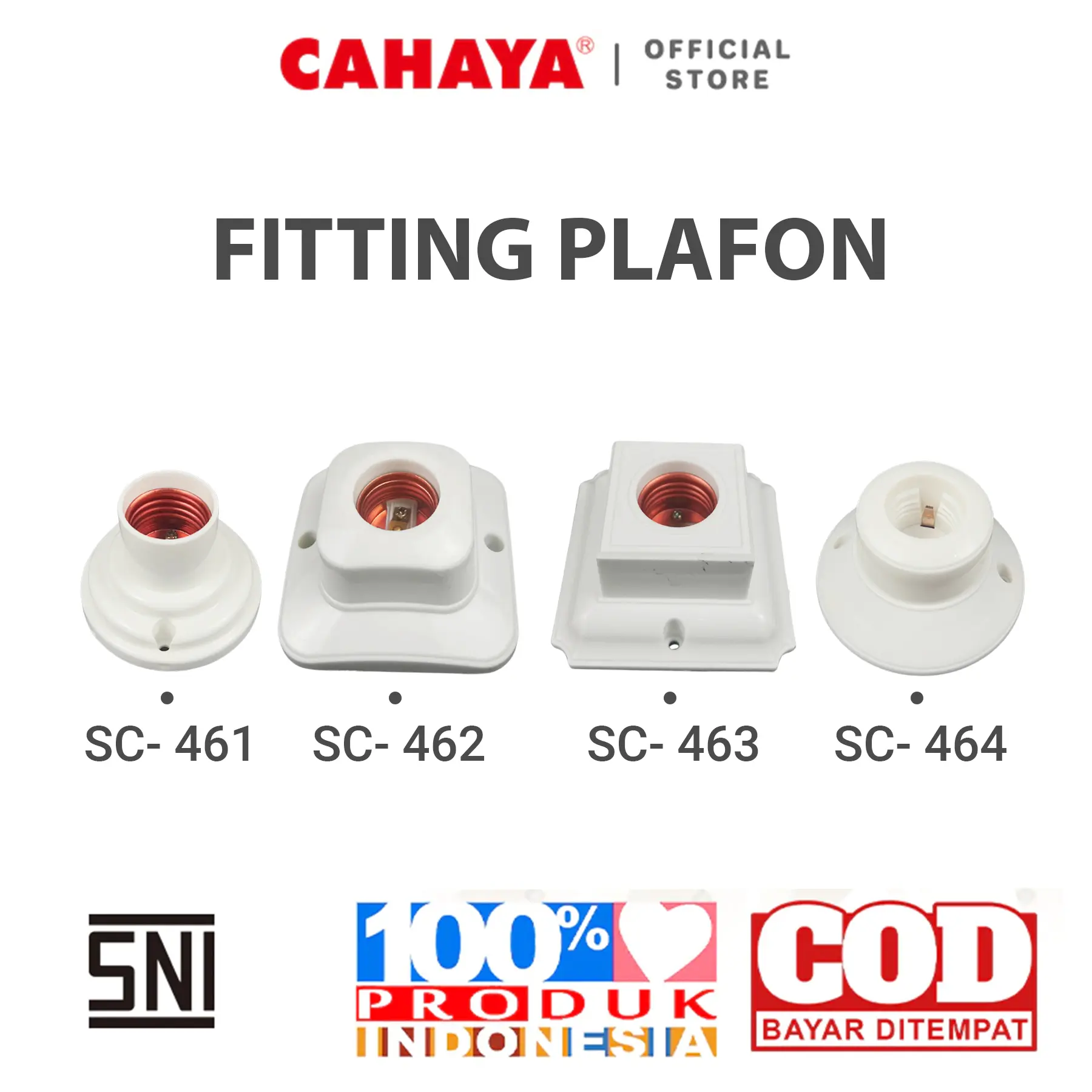 CAHAYA - FITTING PLAFON CAHAYA SC-461 / SC-462 / SC-463 / SC-464
