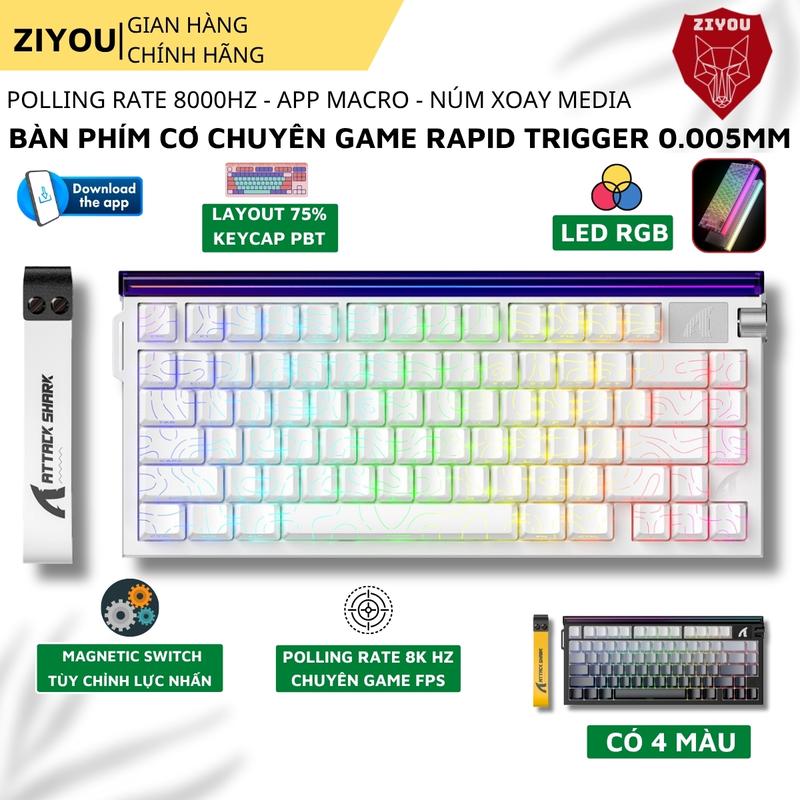  Bàn Phím Cơ Gaming Ziyou Attack Shark R85HE - Rapid Trigger 0.005mm Trục Magnetic 8KHz Led RGB Neon Giảm Ồn 5 Lớp 