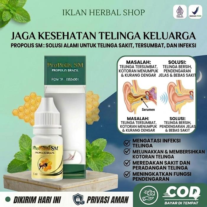 Gambar Propolis SM Telinga Congek, Telinga Bernanahm Telinga Berair, Telinga Gatal Iritasi, Telinga Berdenging, Telinga Tersumbat 6 ml dari Iklan Herbal Shop Kota Administrasi Jakarta Selatan Tokopedia