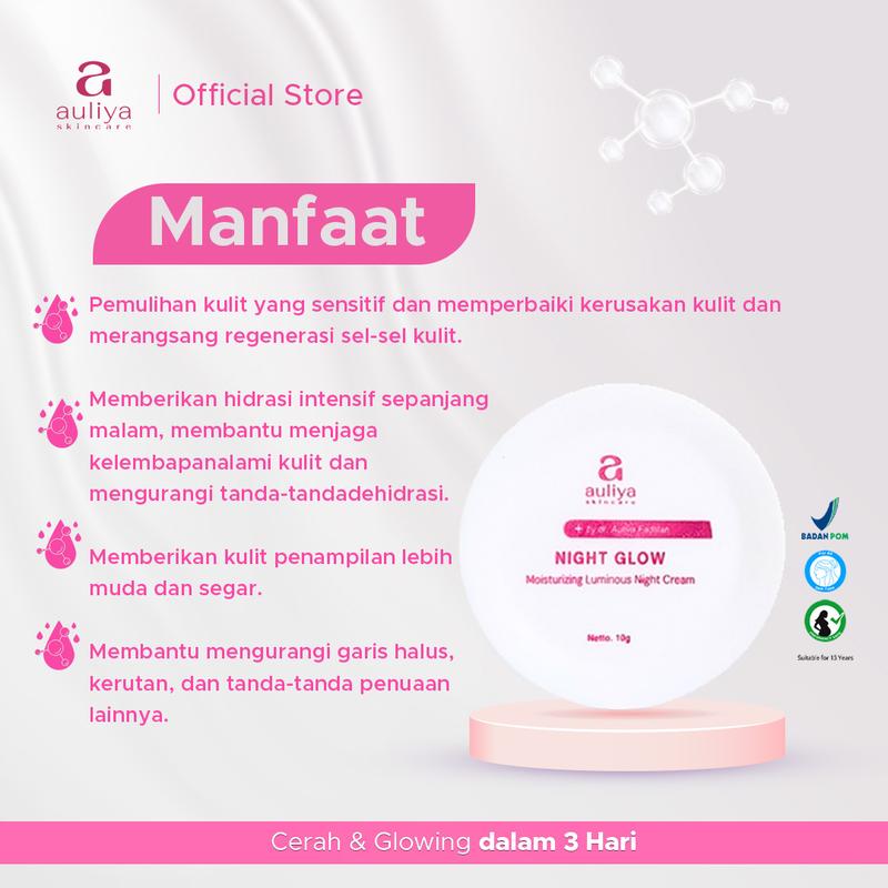 Auliya Skincare Night Glow - Perawatan Wajah Untuk Malam Hari Mampu Mencerahkan Mengurangi Noda Hitam Juga Melembabkan dan Membuat Kulit Tampak Lebih glowing Pencerah Muka Pelembab 1