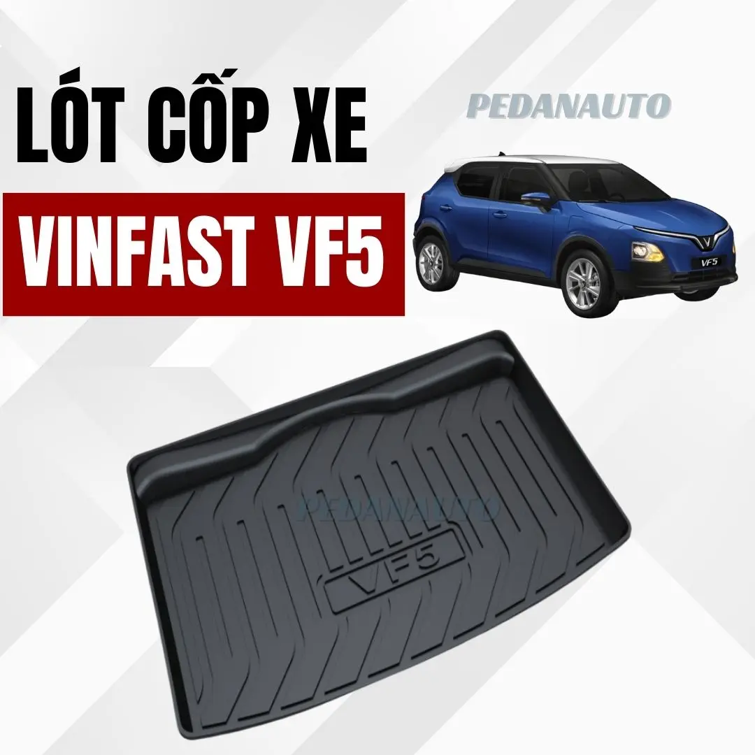 Lót cốp xe Vinfast VF5 đời 2023 2024 2025 nhựa dẻo ko mùi hôi, đàn hồi tốt, dễ vệ sinh lau rửa