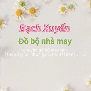 XUYẾN đồ bộ nhà may