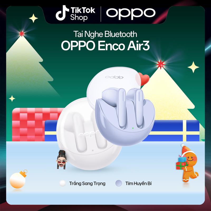   HOT  Tai Nghe Bluetooth OPPO Enco Air 3 | TWS | Âm Thanh Vòm | Khử Ồn AI | Pin 24H | Hàng Chính Hãng 