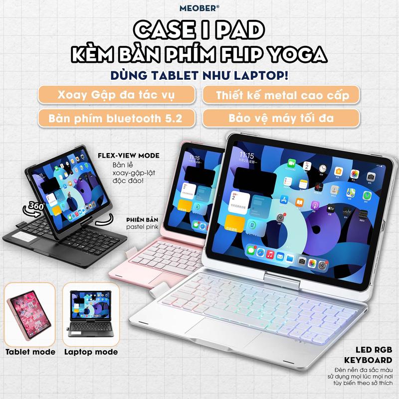 Case iPad Kèm Bàn Phím Flip Yoga bản lề Xoay Gập 360 dành Gen 7 8 9, Air 4 5, Pro 11 12.9 2020 M1 M2 by MeoBer Kem