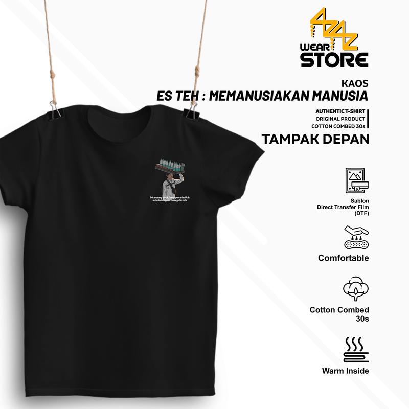 Baju Kaos Distro Pria Wanita Viral Es Teh Memanusiakan Manusia Katun Hitam Putih Combed Unisex Keren 1