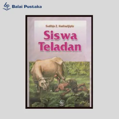 Siswa Teladan (Sudibjo Z.) - Balai Pustaka