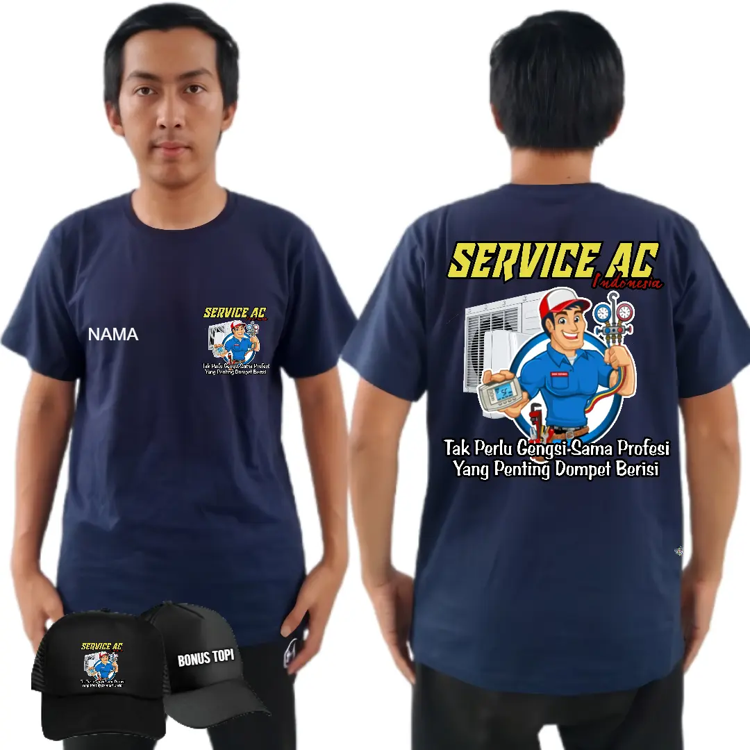 KAOS PROFESI SERVICE AC INDONESIA TAK PERLU GENGSI SAMA PROFESI YANG PENTING DOMPET BERISI GRATIS TOPI