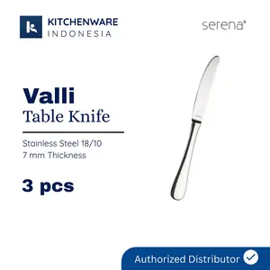 Serena Valli Table Knife - Pisau Makan Stainless Steel Isi 3 pcs