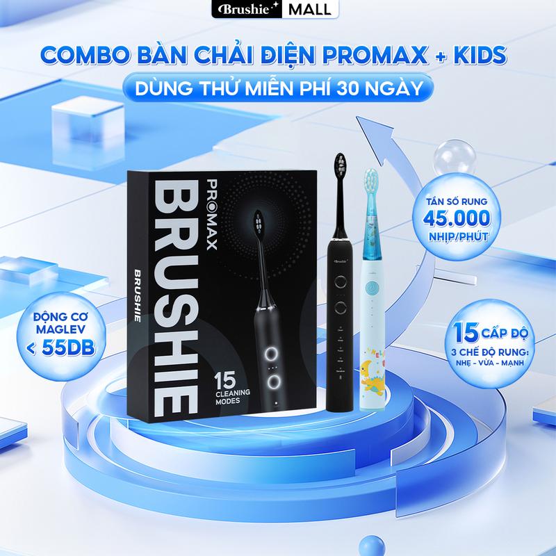 Combo bàn chải điện Brushie Promax cải tiến với 15 chế độ đánh răng linh hoạt và bàn chải điện cho bé Brushie Kids - TẶNG 1 TÚI CANVAS + 2 MÓC KHÓA + 4 STICKER/2 CỜ TỔ QUỐC