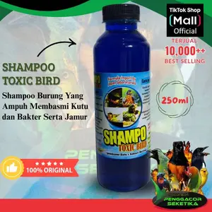 Shampo burung toxic ampuh membasmi kutu bakteri dan jamur