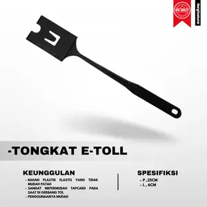 Tongkat E-Toll / Tongkat Toll / Tongtoll High Quality.(bahan bening tidak kusam)