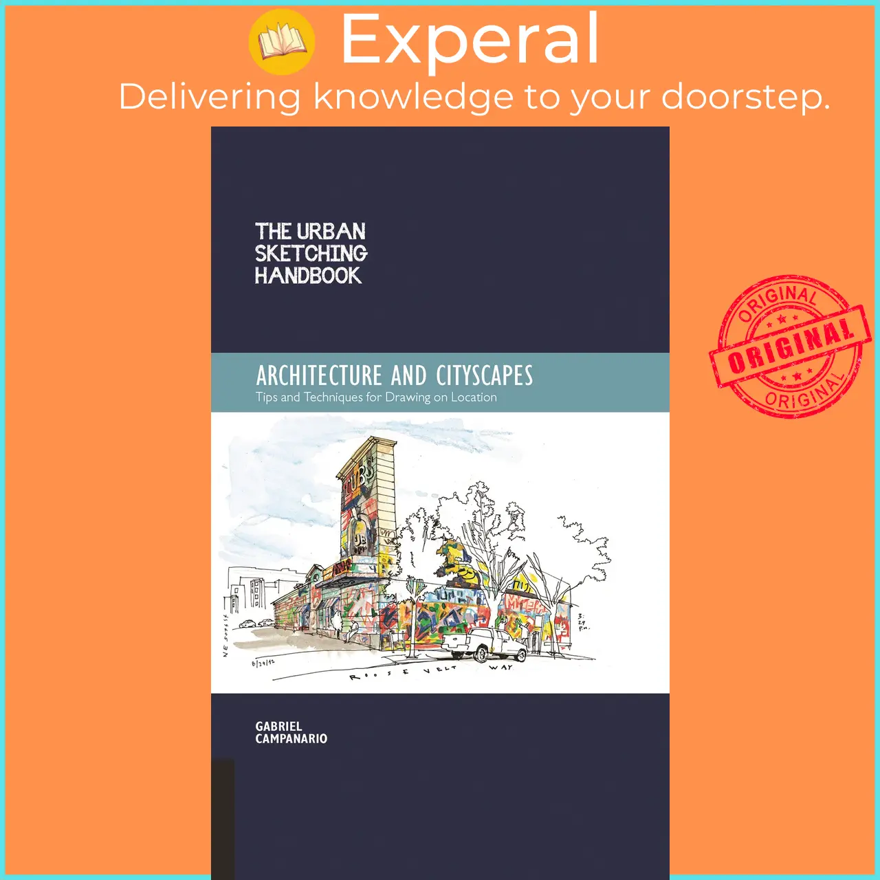 The Urban Sketching Handbook Architecture and Cityscapes : Tips and Techniques for Drawing on Location by Gabriel Campanario (US edition, paperback) - 9781592539611