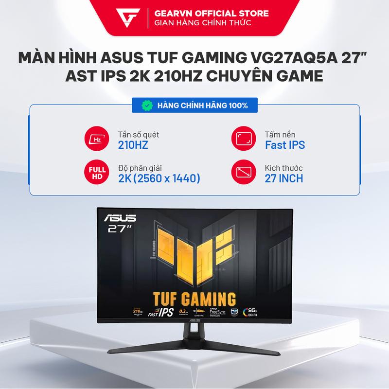 Màn Hình ASUS TUF Gaming VG27AQ5A 27 inch IPS 2K 210Hz Chuyên Game 0.3ms HDR10 Bảo Hành 36 Tháng