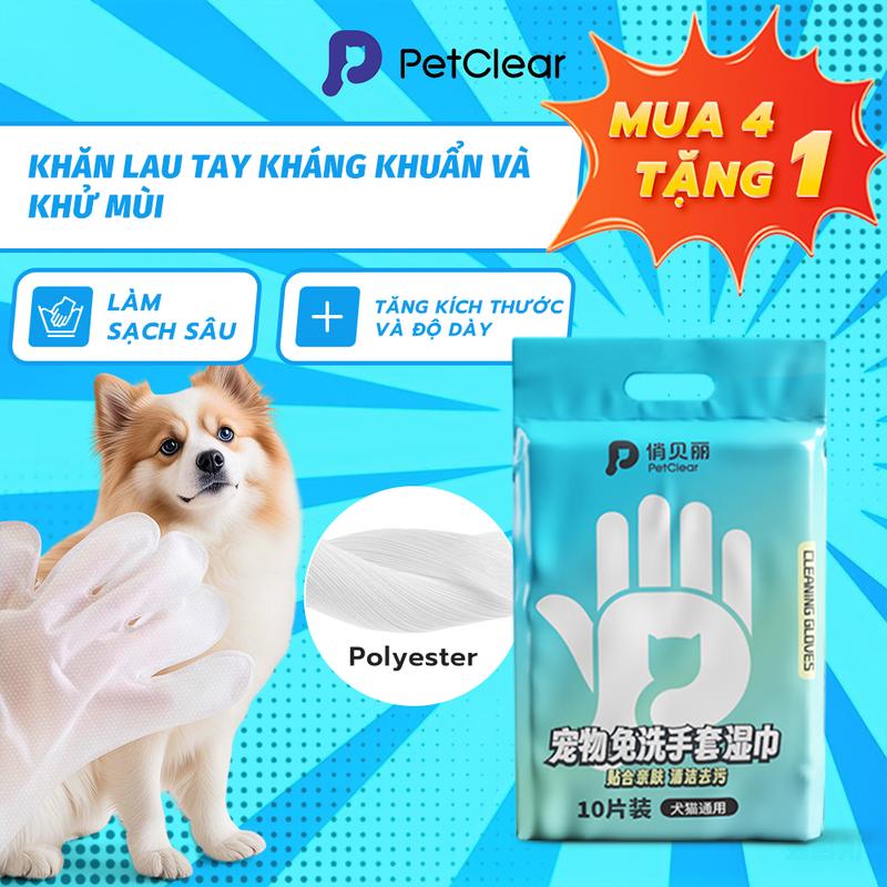  【Mua 4 tặng 1 Găng tay lau khô Petclear để chải lông thú cưng dùng cho mèo và chó không cần nước – Gói 10 chiếc 