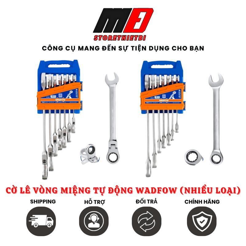  Cờ lê vòng miệng tự động WADFOW thép CRV - CRMO  Nhiều loại  