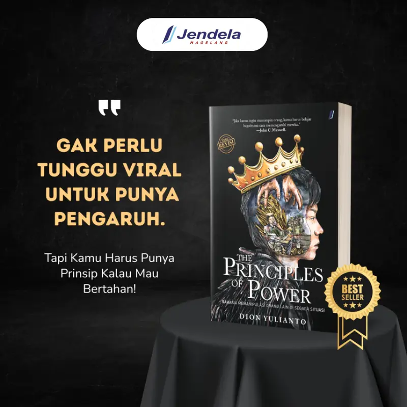 Buku Motivasi The Principles Of Power - Rahasia Memanipulasi Orang Lain Di Segala Situasi Buku Pengembangan Diri Self Improvement by Dion Yulianto - Jendela Penerbit