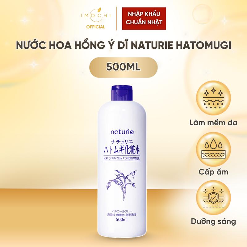 Nước Hoa Hồng Ý Dĩ Naturie Hatomugi Skin Conditioner Lotion Nhật Bản Cấp Ẩm Giúp Da Sáng Khỏe Mịn Màng 500ml