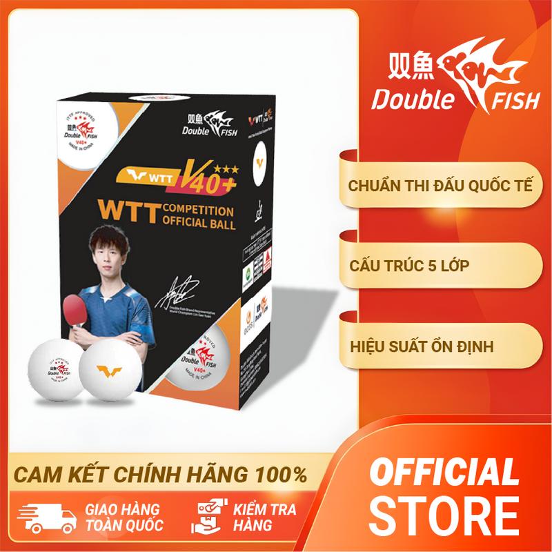 Bóng bàn Double Fish WTT bản thi đấu quốc tế, bóng tròn, độ nảy đồng đều, V40+…