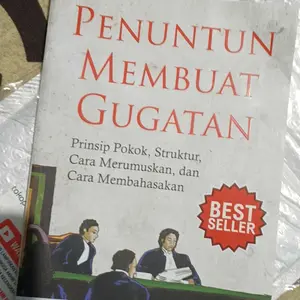Penuntun Membuat Gugatan: Prinsip Pokok, Struktur, Cara Merumuskan dan Cara Membahasakan
