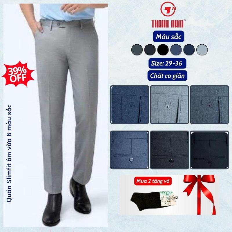  Quần Âu – Quần Tây Nam Slimfit 6 Màu Sắc Ôm Vừa Tôn Dáng Phong Cách Hàn Quốc Thanh Lịch Chất Vải Mềm Mịn Co Giãn Thấm Hút Tốt Thời Trang Cao Cấp Phù Hợp Đi Làm Dự Tiệc ThanhNamthoitrangcongso 