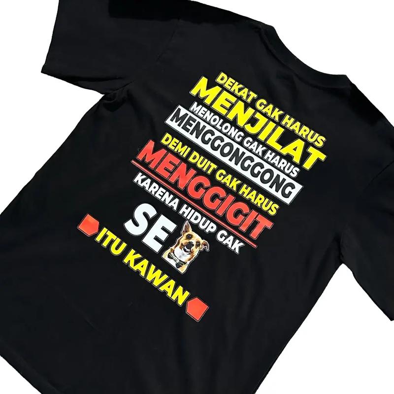 Kaos Dekat Gak Harus Menjilat Gak Bahaya Ta Premium Katun Combed Distro 24s Nyaman 0