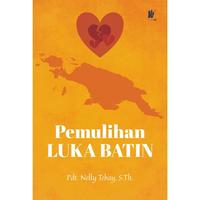 Gambar Pemulihan Luka Batin Penulis: Pdt. Nelly Tebay, S.Th. dari tokowawasanilmubms Kota Yogyakarta 1 Tokopedia
