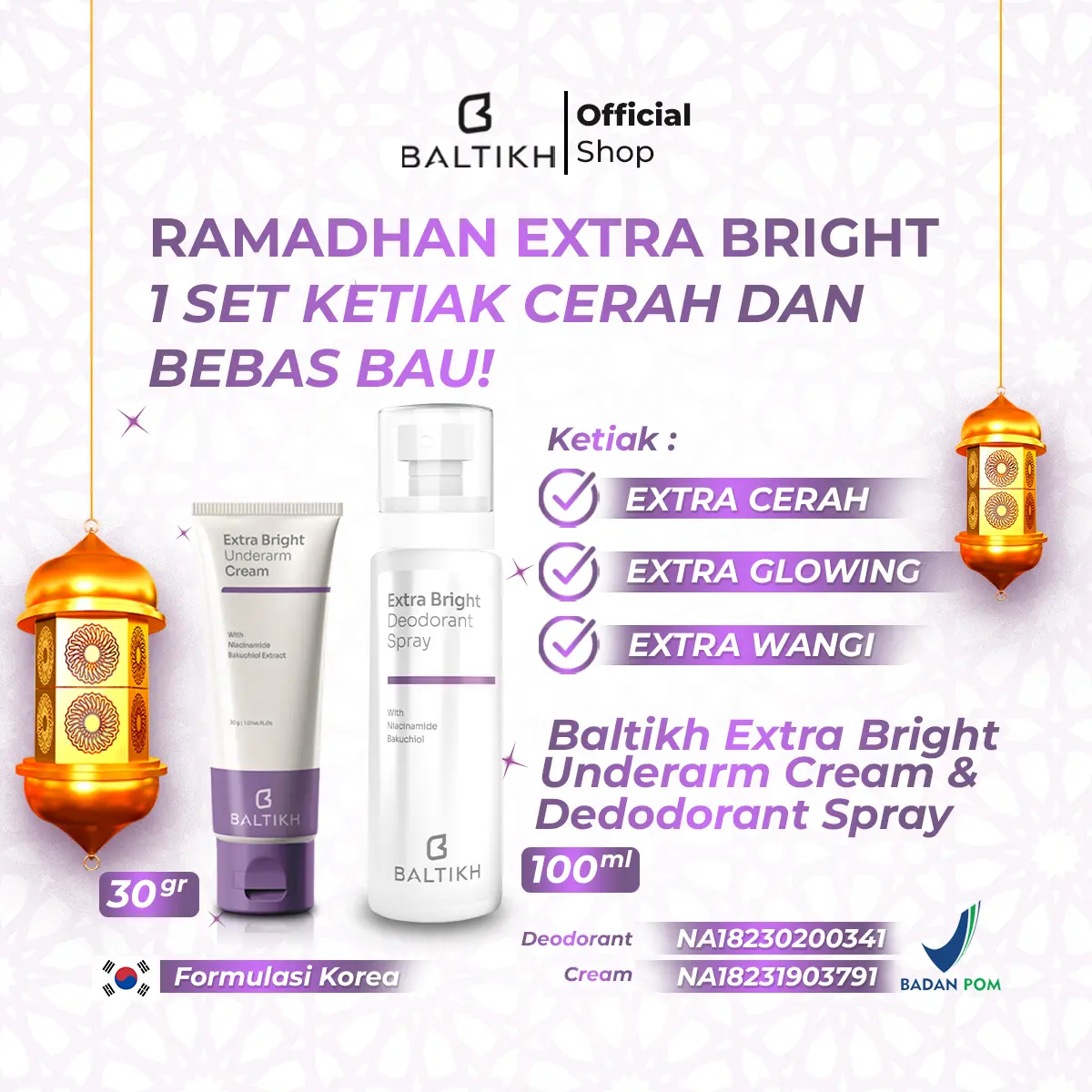 NEW PACKAGING [1 SET] BALTIKH Extra Bright Underarm & Deodorant Glowing Paket Perawatan Ketiak dan Pencerah Slengki Lipatan Hitam Pengharum Ketiak Bau dengan Extract Bakuchiol & Niacinamide pencerah  ketiak pembersih lipatan
