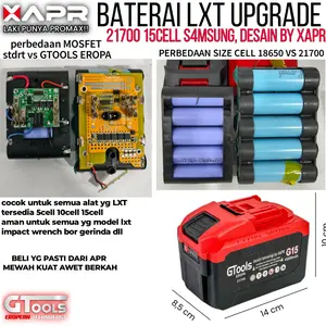 BATERAI LXT GTOOLS EROPA XAPR G15 21700 15CELL UPGRADE IMPACT WRENCH GERINDA BOR DLL WAJIB PUNYA ORIGINAL RESMI BERGARANSI