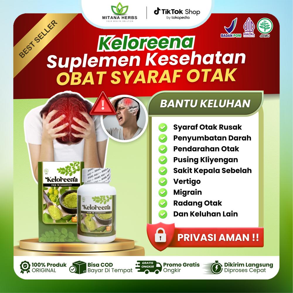 Keloreena Untuk Syaraf Otak, Penyumbatan Darah Di Otak, Sering Pusing Kliyengan, Sakit Kepala Berat Sebelah, Vertigo, Radang Otak, Migrain Akut - 50 kapsul