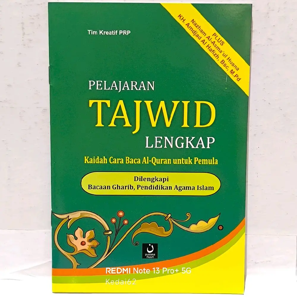 PELAJARAN ILMU TAJWID Kaidah Cara Membaca Al-Quran Untuk Pemula : Tim Kreatif PRP