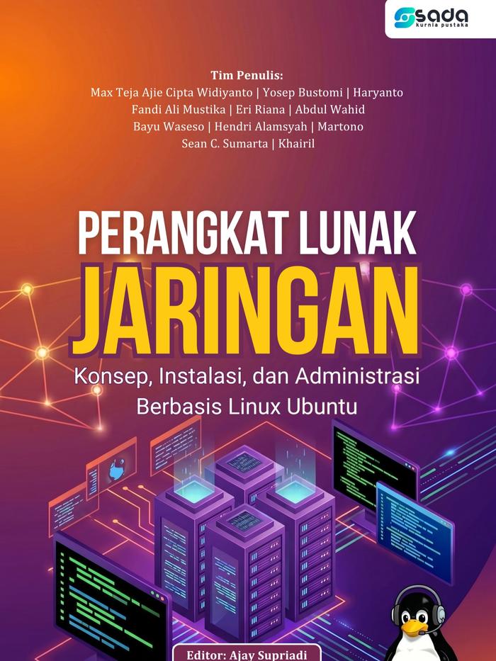 Gambar PERANGKAT LUNAK JARINGAN: Konsep, Instalasi, dan Administrasi Berbasis Linux Ubuntu dari Store Sada Kurnia Kab. Serang Tokopedia