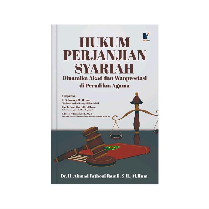 Gambar Hukum Perjanjian Syariah: Dinamika Akad dan Wanprestasi di Peradilan Agama dari tokowawasanilmubms Kota Yogyakarta Tokopedia