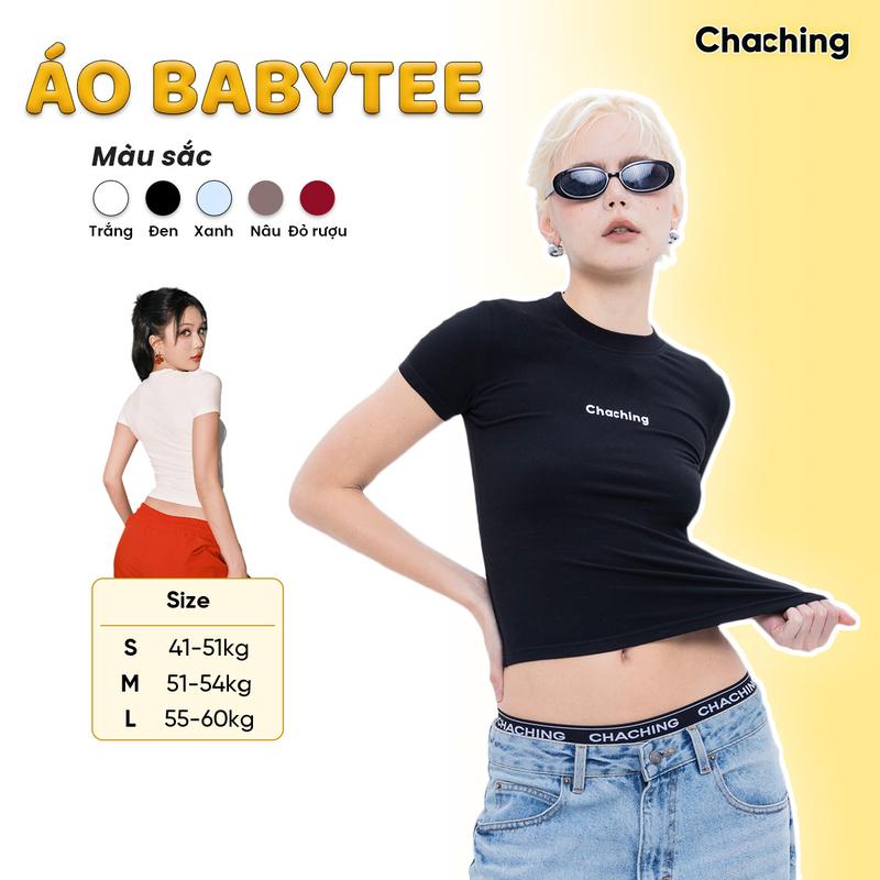 [BEST SELLER] Áo Thun Basic Babytee Ôm Body In Logo ChaChing, Áo Babytee Dáng Croptop Tay Ngắn Chất Thun Borip 4 Chiều Co Giãn Tốt, Ôm Vừa Vặn Cơ Thể