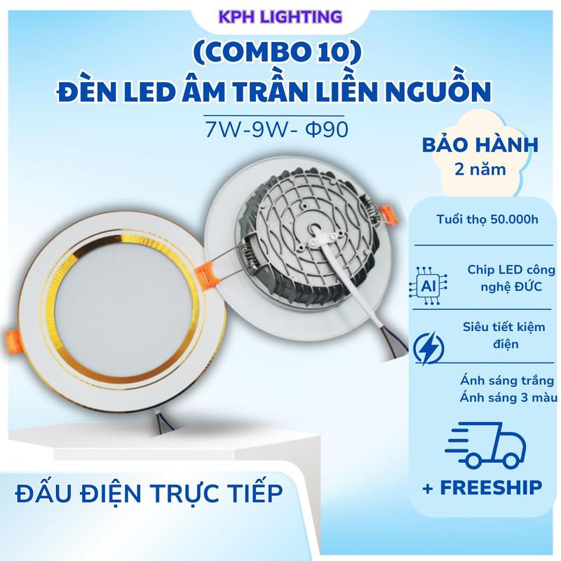 [Combo 10 ] Đèn Âm Trần Downlight (NGUỒN TÍCH HỢP) | Đèn LED DOB Đế Đúc  | 7W-9W - Phi 90 | Ánh Sáng 3 Màu | Bảo Hành 2 Năm