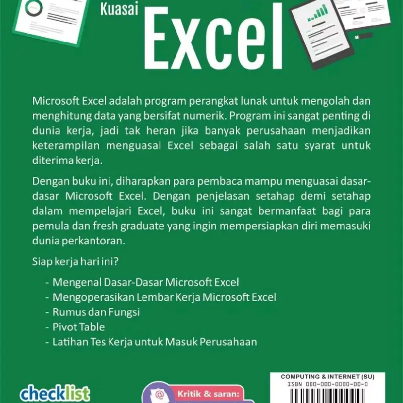 BUKU PINTAR KUASAI EXCEL UNTUK PERSIAPAN KERJA Dari dasar hingga rumus praktis yang paling sering digunakan di perkantoran (untuk pemula dan fresh graduate) karya Fathya Kautsar R. 2