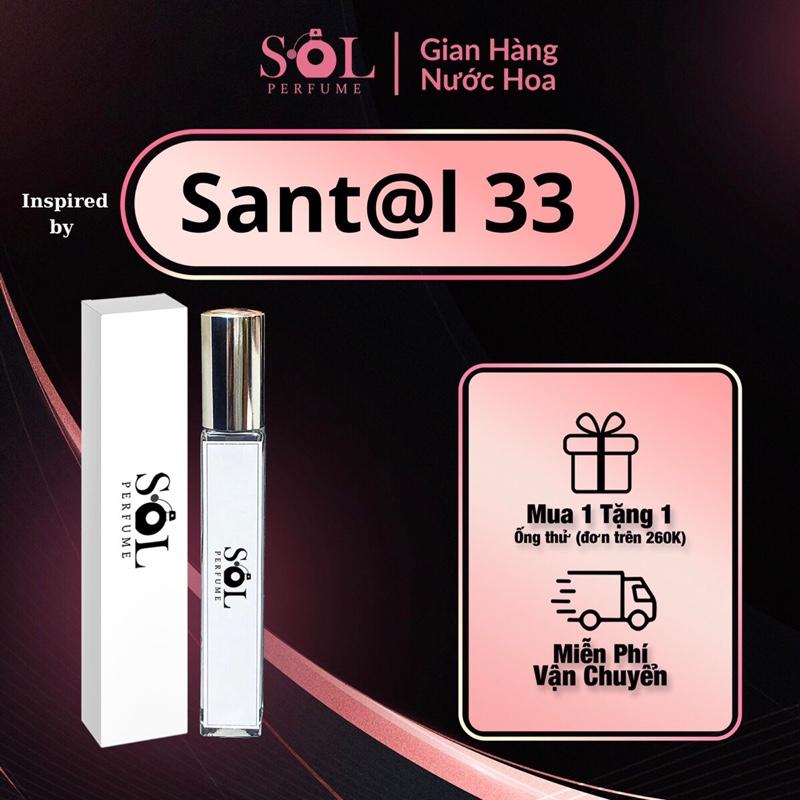 ( Tặng Vial) Sant@l 33 - ống thử 10ml nước hoa unisex Cosmetic Nữ Perfume Mỹ Phẩm Xịt Thơm
