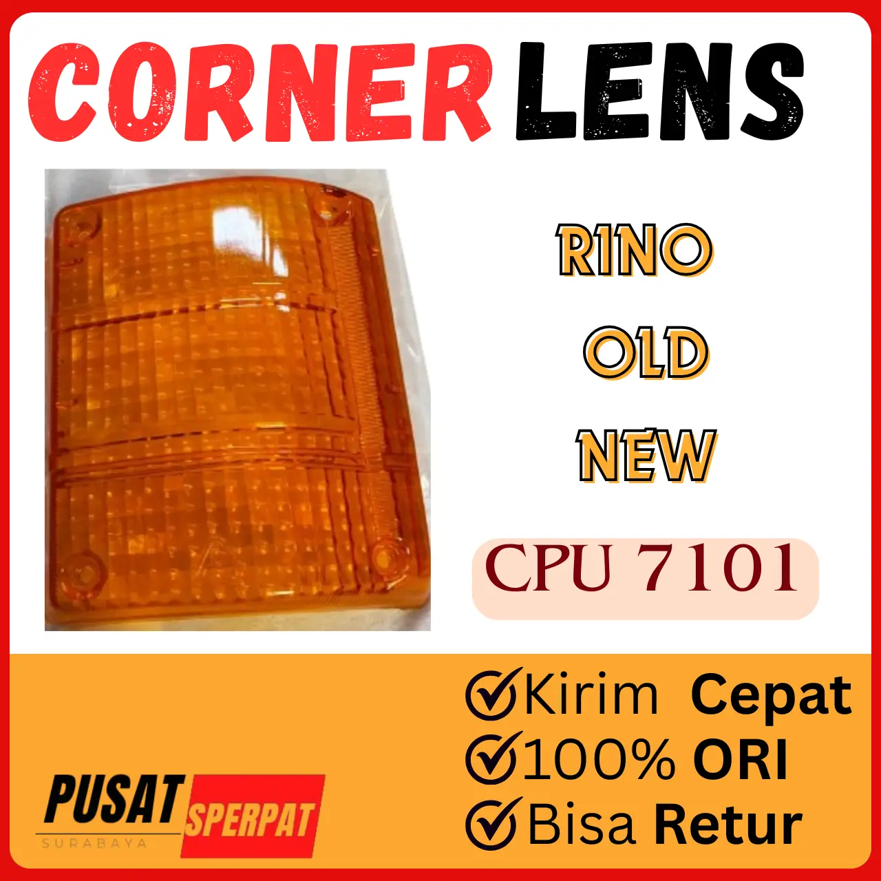 CPU – CORNER LENS MIKA LAMPU MERK CPU 7101 UNTUK MOBIL RINO OLD NEW NKR PRESISI DAN KUAT