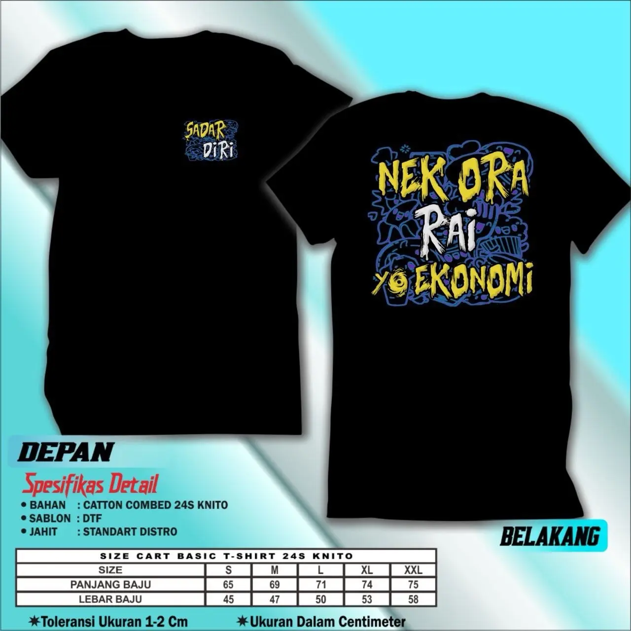 kaos sadar diri - nk ora rai yo ekonomi - kaos pria - kaos kata-kata bahan 100% Combed