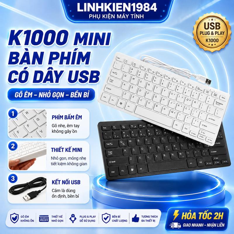 Bàn phím máy tính K1000 mini USB có dây nhỏ gọn – Gõ êm, thiết kế mỏng nhẹ, dùng cho laptop PC văn phòng học tập