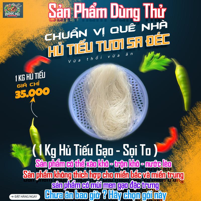 1kg Hủ tiếu tươi - hủ tiếu gạo sợi to sa đéc truyền thống có thể xào và trộn khô rất ngon
