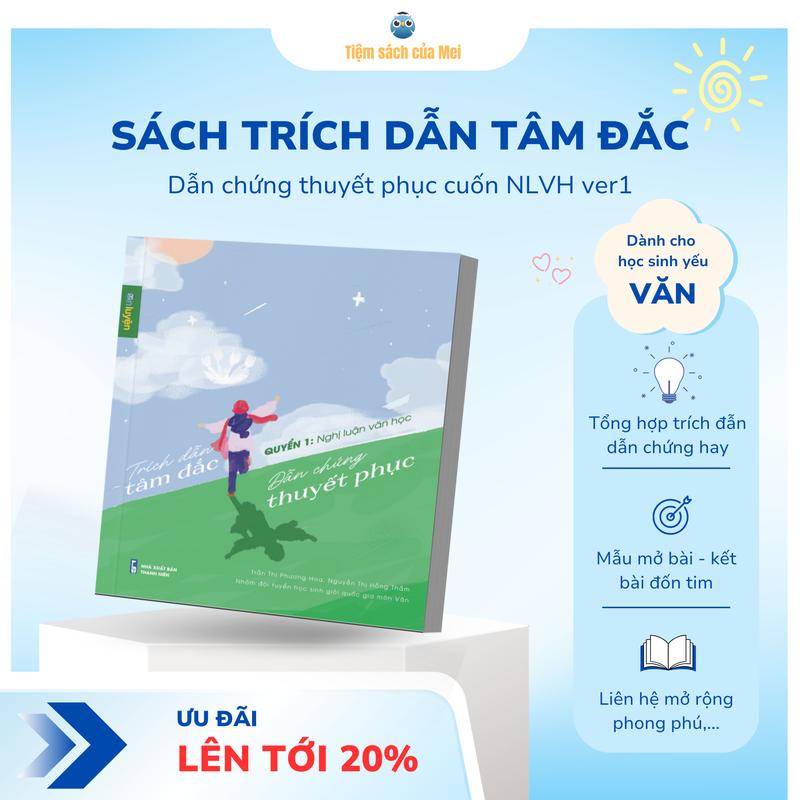 Sổ tay Trích dẫn tâm đắc, dẫn chứng thuyết phục: Nghị Luận Văn Học - Nhà sách Ôn Luyện