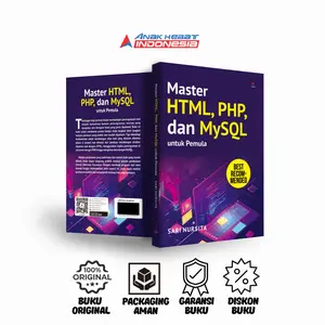 Buku Master HTML, PHP, dan MySQL untuk Pemula - Sari Nursita - Anak Hebat Indonesia