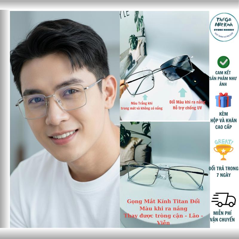   BẢN CAO CẤP  Kính Mắt ĐỔI MÀU GỌNG TITAN ĐỔI MÀU KHI RA NẮNG HỖ TRỢ CHỐNG CHÓI  VÀ HỖ TRỢ CHỐNG ÁNH SÁNG XANH VÀ UV400 