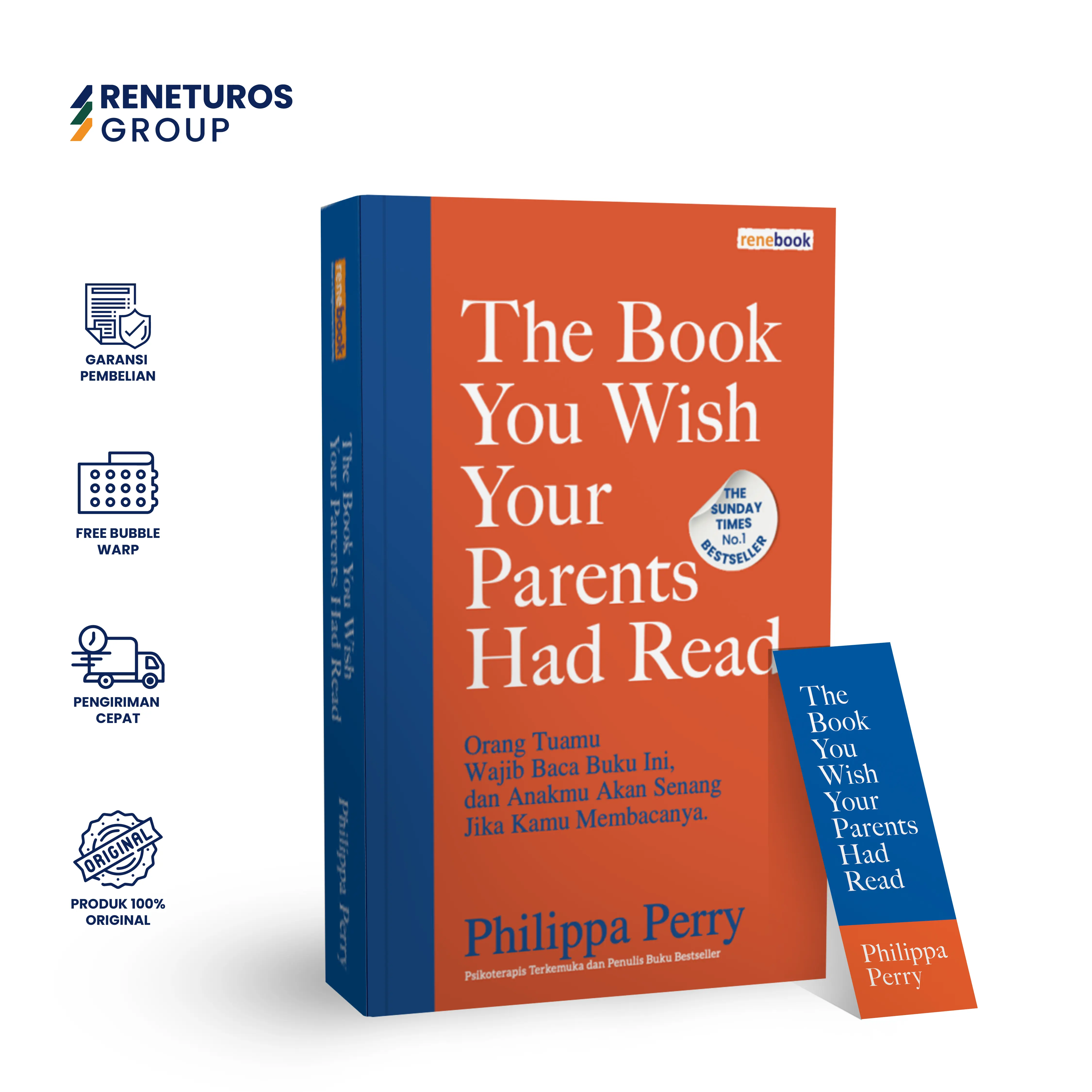 Buku Parenting The Book You Wish Your Parents Had Read : Orang Tuamu Wajib Baca Buku Ini, dan Anakmu akan Senang Jika Kamu Membacanya