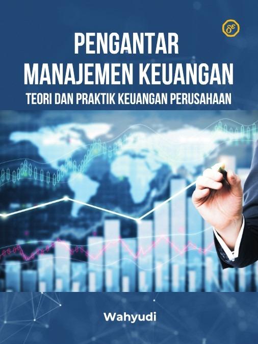 Gambar Pengantar Manajemen Keuangan: Teori dan Praktik Perusahaan dari Penerbit Dewangga Kota Bekasi Tokopedia