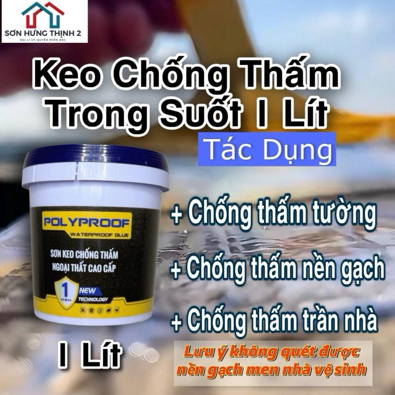  Keo chống thấm nước Không Màu Polyproof 1 Lít p2 chuyên dụng chống thấm nền gạch Sân thượng chống thấm tường nhà chống thấm trần nhà sân thượng mái tôn   Không Quét Bể Nền Gạch Vệ Sinh   
